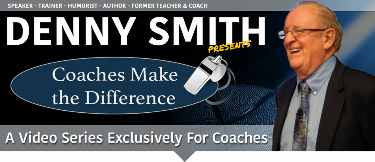 Coaches Make The Difference Complete Video Series DENNY SMITH