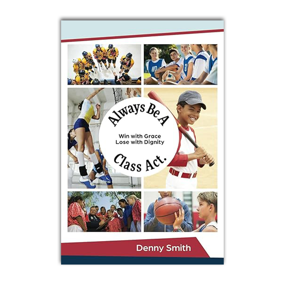 Always Be a Class Act | Paperback