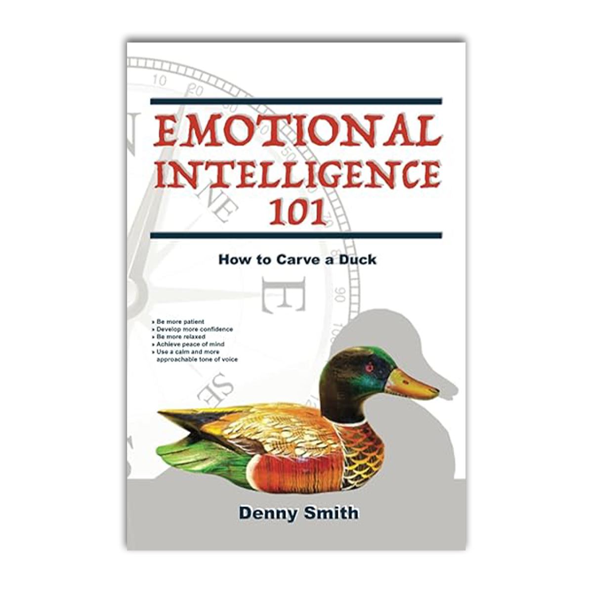 Emotional Intelligence 101: How to Carve a Duck | Paperback